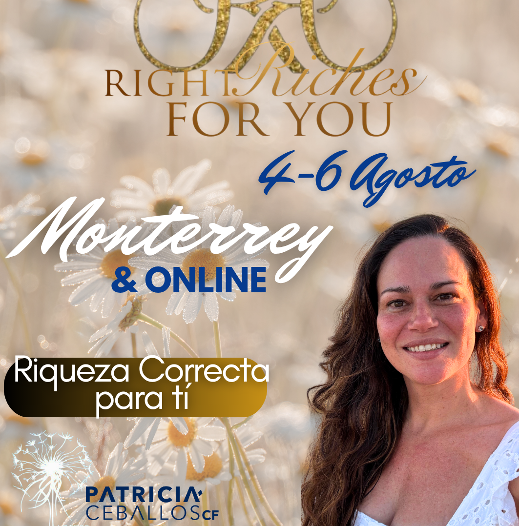 Riqueza Correcta para tí Monterrey y ONLINE 4-6 Agosto