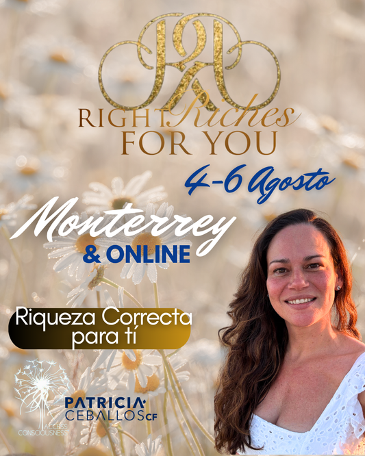 Riqueza Correcta para tí Monterrey y ONLINE 4-6 Agosto